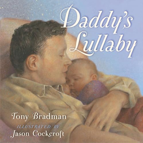 9780747592327: Daddy's Lullaby (Classic Board Books)