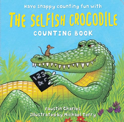 Beispielbild fr The Selfish Crocodile Counting Board Book zum Verkauf von WorldofBooks