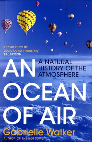 Imagen de archivo de An Ocean of Air: A Natural History of the Atmosphere a la venta por ThriftBooks-Dallas