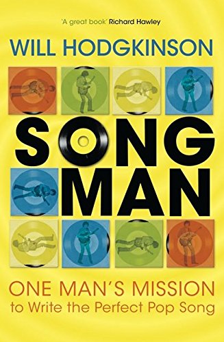Stock image for Song Man: One Man's Mission to Write the Perfect Pop Song for sale by WorldofBooks