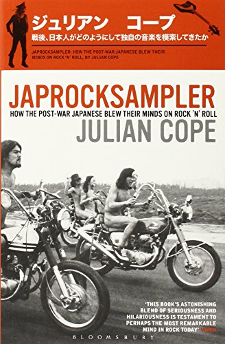 9780747593034: Japrocksampler: How the Post-War Japanese Blew Their Minds on Rock 'n' Roll