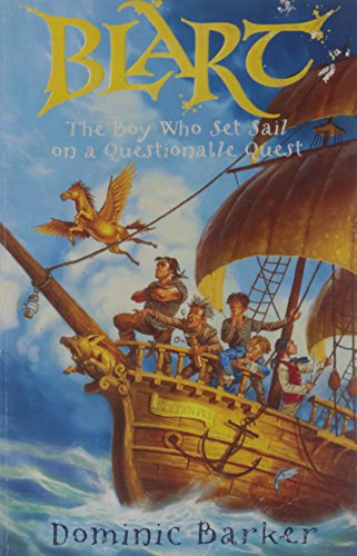 Stock image for The Boy Who Set Sail on a Questionable Quest (Blart) for sale by AwesomeBooks