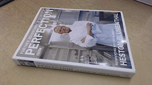 9780747594055: Further Adventures in Search of Perfection: Reinventing Kitchen Classics
