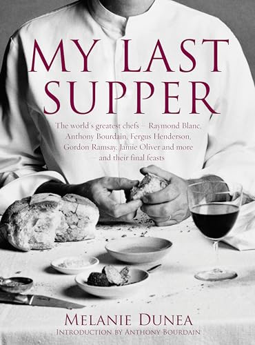 9780747594116: My Last Supper: The World's Greatest Chefs