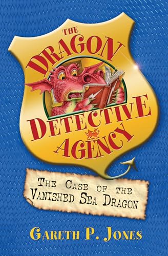 Beispielbild fr Case of the Vanished Sea Dragon: Bk. 3 (The Dragon Detective Agency) zum Verkauf von WorldofBooks