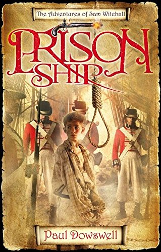 Beispielbild fr Prison Ship: The Adventures of Sam Witchall zum Verkauf von WorldofBooks