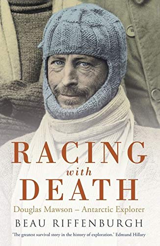 Beispielbild fr Racing with Death: Douglas Mawson - Antarctic Explorer zum Verkauf von WorldofBooks