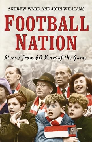 Imagen de archivo de Football Nation: Sixty Years of the Beautiful Game a la venta por AwesomeBooks
