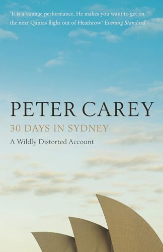 9780747596882: 30 Days in Sydney: The Writer and the City