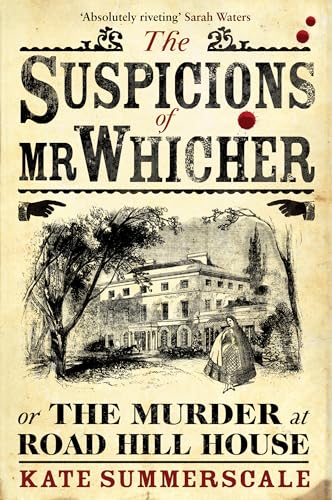 9780747597285: The Suspicions of Mr. Whicher: Or the Murder at Road Hill House