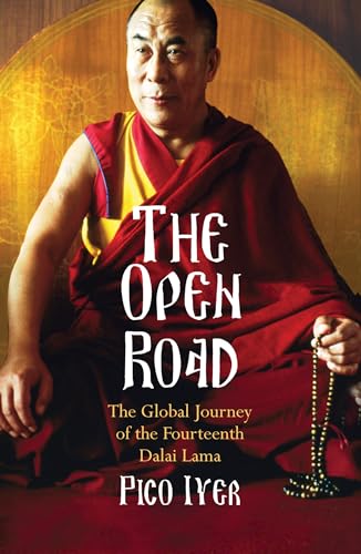 Beispielbild fr The Open Road: The Global Journey of the Fourteenth Dalai Lama zum Verkauf von WorldofBooks