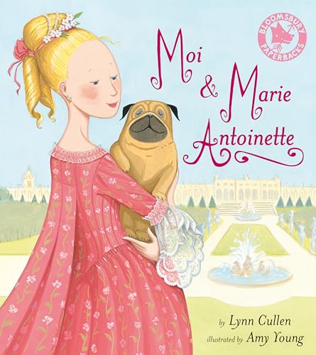 9780747597742: Moi and Marie Antoinette