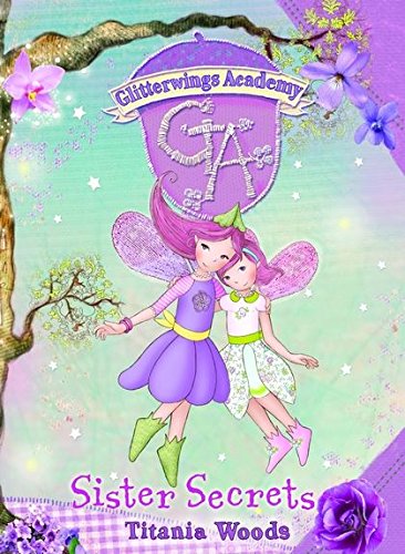 Beispielbild fr Sister Secrets: No. 9 (Glitterwings Academy) zum Verkauf von WorldofBooks
