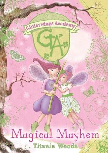 Beispielbild fr Magical Mayhem (Glitterwings Academy) zum Verkauf von AwesomeBooks