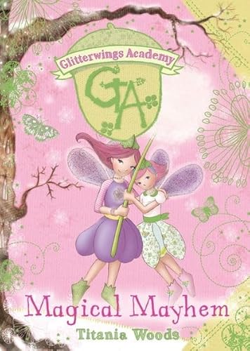 Stock image for Magical Mayhem (Glitterwings Academy) for sale by AwesomeBooks