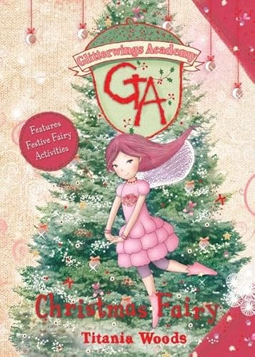 Stock image for Christmas Fairy (Glitterwings Academy) for sale by AwesomeBooks