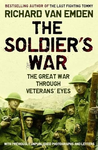 9780747598732: Soldier's War: The Great War Through Veterans' Eyes