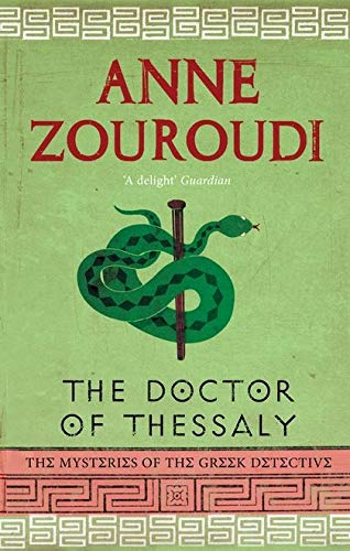 9780747598824: The Doctor of Thessaly