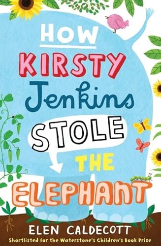 Beispielbild fr How Kirsty Jenkins Stole the Elephant zum Verkauf von WorldofBooks