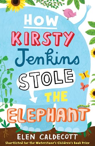 Immagine dell'editore per How Kirsty Jenkins Stole the Elephant venduto da Bahamut Media