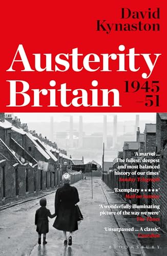 9780747599234: Austerity Britain, 1945-1951 (Tales of a New Jerusalem)