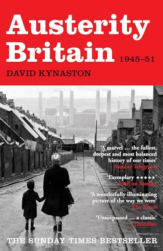 9780747599234: Austerity Britain, 1945-1951