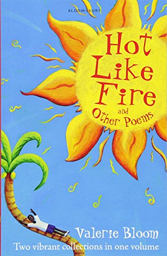 9780747599739: Hot Like Fire and Other Poems: Two Vibrant Collections in One Volume