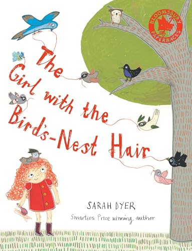 Beispielbild fr The Girl with the Birds-Nest Hair (Bloomsbury Paperbacks) zum Verkauf von Seattle Goodwill