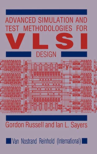 Stock image for Advanced Simulation and Test Methodologies for VLSI Design for sale by G. & J. CHESTERS