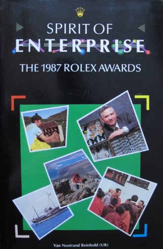 Stock image for The Spirit of Enterprise 1987 Rolex Awards for sale by Better World Books
