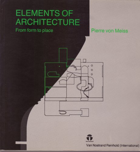 9780747600145: The Elements of Architecture: From Form to Place