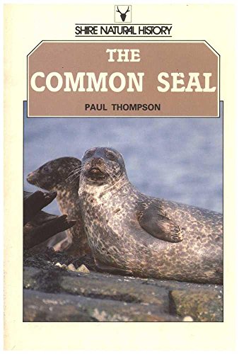 Beispielbild fr The Common Seal: 35 (Shire natural history) zum Verkauf von WorldofBooks
