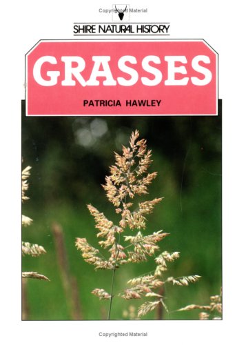 9780747800262: Grasses (Shire natural history)