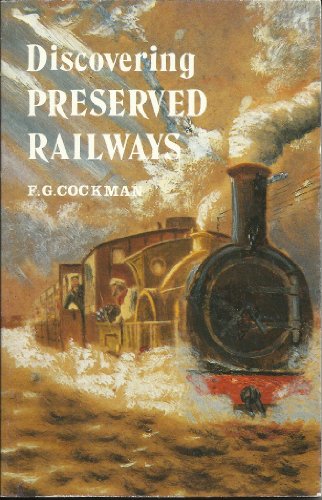 9780747800736: Discovering Preserved Railways