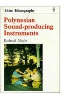 Beispielbild fr Polynesian Sound-producing Instruments (Shire ethnography) zum Verkauf von WorldofBooks