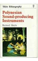 Stock image for Polynesian Sound-producing Instruments (Shire ethnography) for sale by WorldofBooks