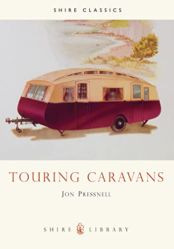 Stock image for Touring Caravans: 267 (Shire Library) for sale by WorldofBooks