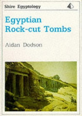 Stock image for Egyptian Rock-cut Tombs (Shire Egyptology): 14 for sale by WorldofBooks