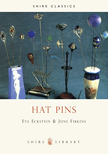 Imagen de archivo de Hat Pins (Shire Album): No. 286 (Shire Library) a la venta por WorldofBooks