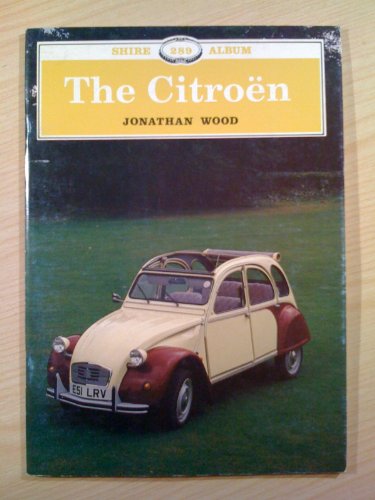 9780747801894: The Citroen: 2 (Shire Album S.)