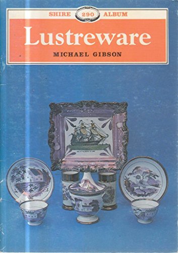 Imagen de archivo de Lustreware: No. 290 (Shire Album S.) a la venta por WorldofBooks