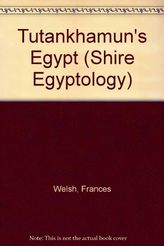 Stock image for Tutankhamun's Egypt (Shire Egyptology): No. 19 for sale by WorldofBooks
