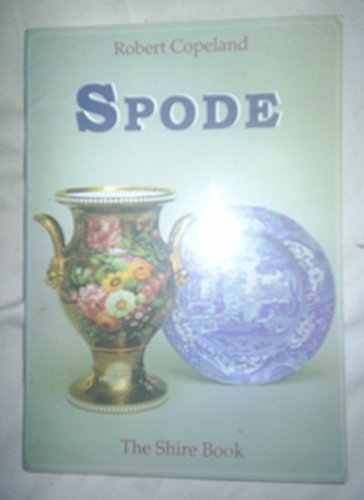Stock image for Spode: No. 309 (Shire Album S.) for sale by WorldofBooks