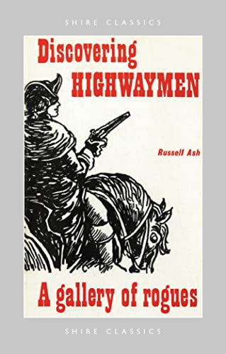 Beispielbild fr Discovering Highwaymen: 94 (Shire Discovering) zum Verkauf von WorldofBooks