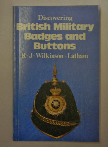 Imagen de archivo de Discovering British Military Badges and Buttons: 148 a la venta por Lewes Book Centre