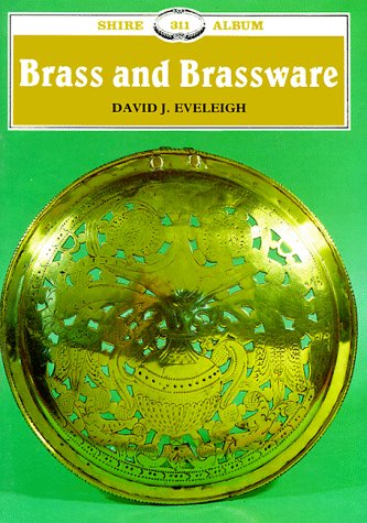 Imagen de archivo de Brass and Brassware: No.311 (Shire Album S.) a la venta por WorldofBooks