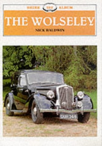 9780747802976: The Wolseley: No. 322 (Shire Album S.)