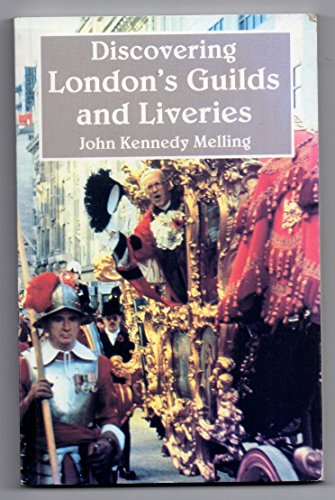 9780747802990: Discovering London's Guilds and Liveries
