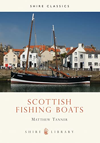 Imagen de archivo de Scottish Fishing Boats: No. 326 (Shire Library) a la venta por WorldofBooks