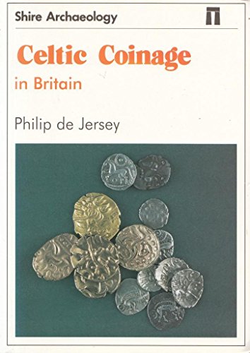 9780747803256: Celtic Coinage in Britain: 72 (Shire Archaeology)